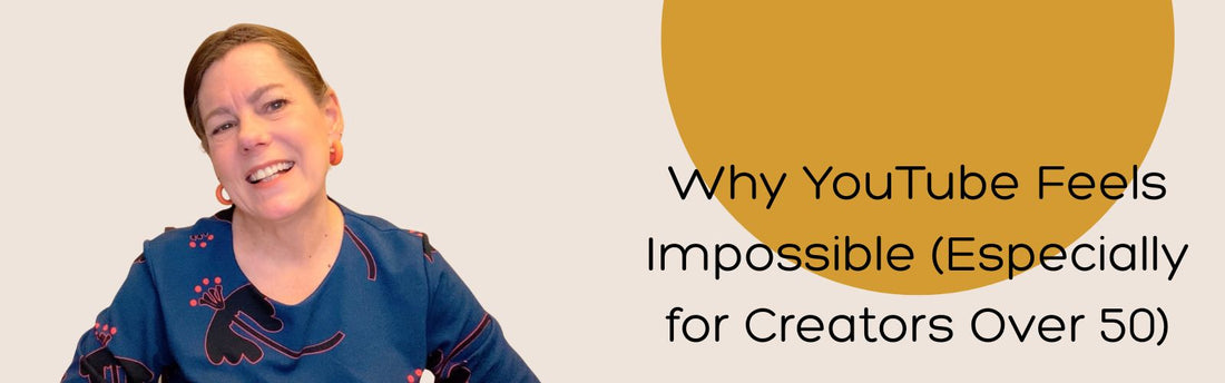 why-youtube-feels-impossible-creators-over-50
