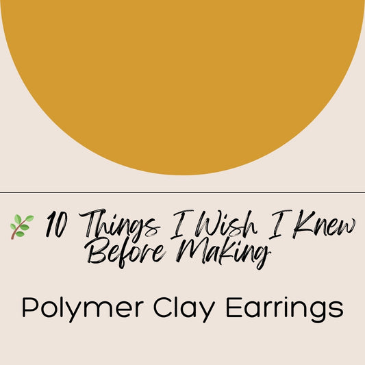 Text overlay on a beige background with a yellow circle, discussing tips for making polymer clay earrings.
